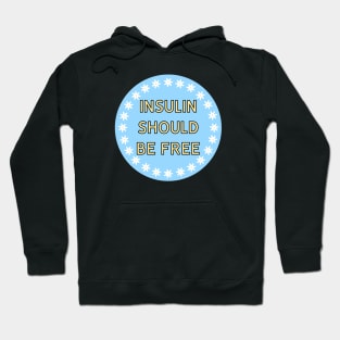 Insulin Should Be Free - Healthcare Hoodie